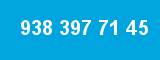 938 397 71 45